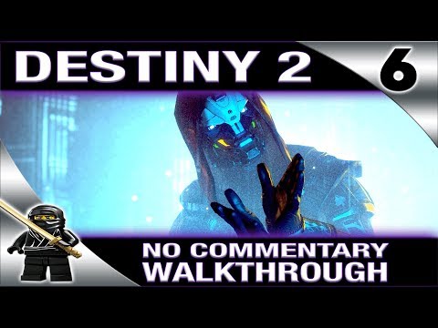 DESTINY 2 Walkthrough No Commentary [PS4 Pro 1080P] - Part 6 - Cayde