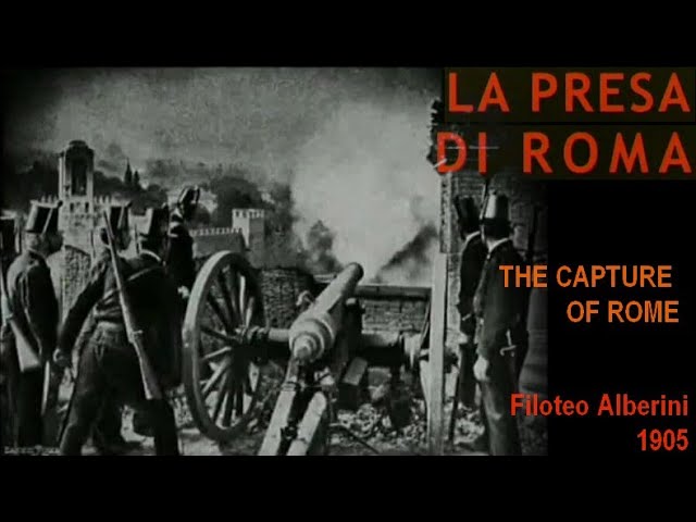 La presa di Roma [The Capture of Rome] (Filoteo Alberini, 1905) Italian/English