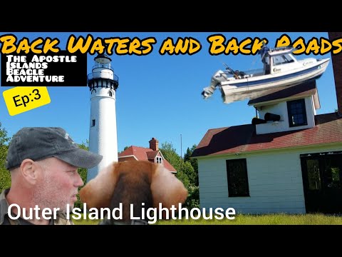 Apostle Islands adventure -- the lonely outer island lighthouse Michigan Island Lake Superior