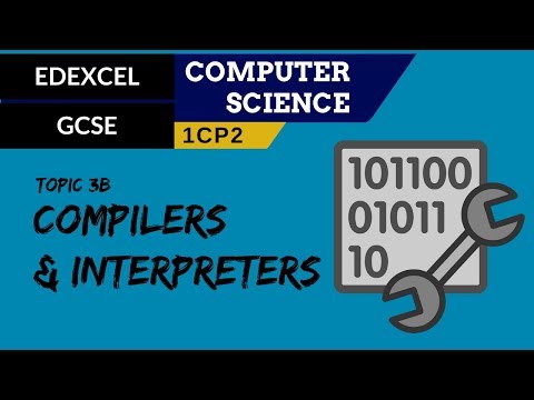 48. EDEXCEL GCSE (1CP2) Characteristics of compilers and interpreters