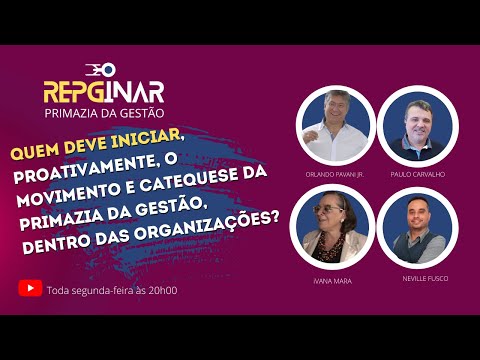 REPGINAR #05 - Quem deve iniciar o movimento da Primazia da Gestão nas organizações