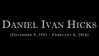 Dan Hicks Remembered: 1941 - 2016