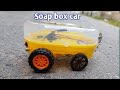 How To Make Soap Box Car Soap Box Car How To Make Car With Soap Box Car With Dc Motor