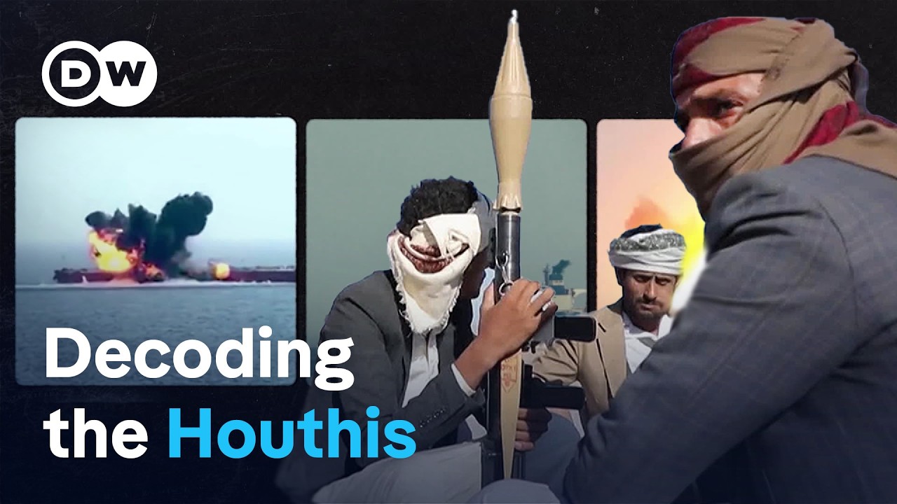 Yemen and the Houthis: Pirates, terrorists, freedom fighters? | DW Documentary