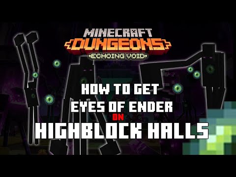 How to Get Eyes Of Ender on Highblock Halls - Minecraft Dungeons