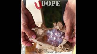 Fouche&#39; - &quot;UDope&quot; feat. Seany Boy