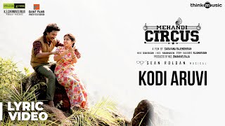 Mehandi Circus  Kodi Aruvi Song Lyrical  Sean Rold