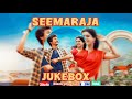 Seemaraja Song Jukebox Sivakarthikeyan Samantha