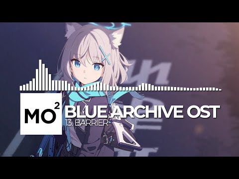 ブルーアーカイブ Blue Archive OST 13. Barrier