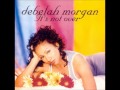 Debelah Morgan - Thank You (It's Not Over ...