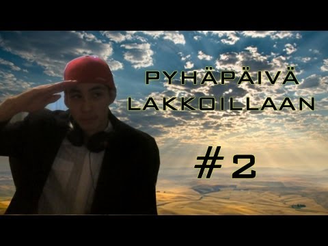 Pyhäpäivä Lakkoillaan - #2