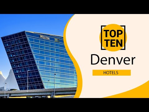 Top 10 Best Hotels to Visit in Denver, Colorado | USA - English