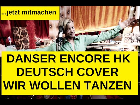 WIR WOLLEN TANZEN - DANSER ENCORE HK - COVER DEUTSCH - DIE BOX