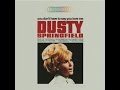 Dusty Springfield  "It's Over"