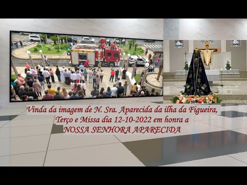 Vinda da imagem de N. Sra. Aparecida da ilha da Figueira,