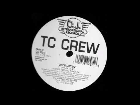 TC Crew ‎– Once Bitten (LP Mix)
