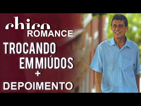 Chico Buarque canta: Trocando Em Miúdos (DVD Romance)