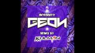 Geon - Intensity (Kulman Remix)