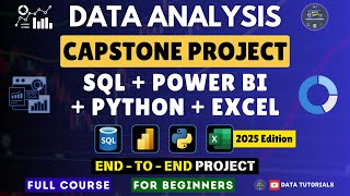 Data Analysis | Capstone Project | Power BI + SQL + Python + Excel | End to End | Edition 2025