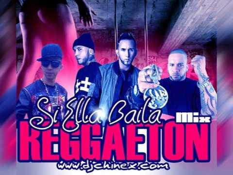 Si ella Baila Reggaeton - Dj Chinex
