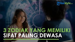 Tak Bergantung pada Usia, 3 Zodiak Ini Dikenal Memiliki Sifat Dewasa, Ada Virgo