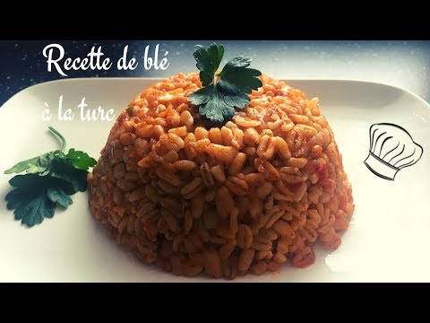 RECETTE DE BLÉ À LA TURC RAPIDE ET FACILE