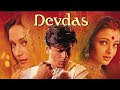 Devdas Full Movie 2002 HD - | Shahrukh khan | Madhuri Dixit | Aishwarya Rai | Jcakie Sherof |