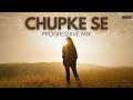 Chupke se - Debb Remix | Progressive Mix | A R Rahman