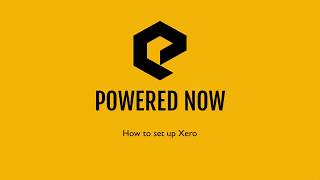 Powered Now and Xero initial setup walkthrough
