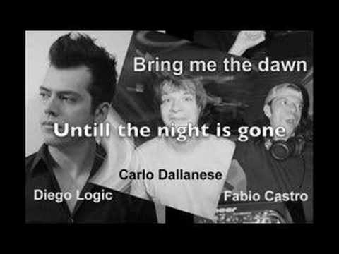 Carlo dallanese Diego Logic feat Fabio C. - Bring me the Dawn