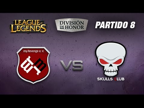 myRevenge vs Skulls - #LoLHonor - Partido 8 - Temporada 6