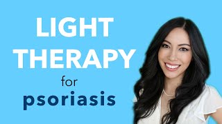 Psoriasis Treatments: Is light therapy right for your psoriasis?