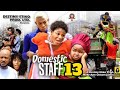 DOMESTIC STAFF SEASON 13 (New Trending Nigerian Nollywood Movie 2023) DestinyEtiko, Ebube Obio
