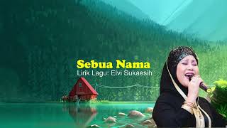 Download lagu Sebuah Nama | Elvy Sukaesih mp3 Download lagu Sebuah Nama | Elvy Sukaesih mp3