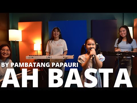 Ah Basta by Pambatang Papuri cover by D'Comets
