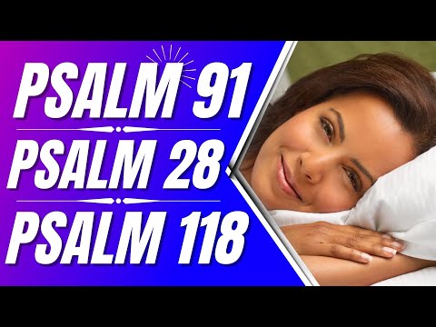 Psalm 91, Psalm 28, Psalm 118: Powerful Psalms for sleep (Bible verses for sleep with God's Word)
