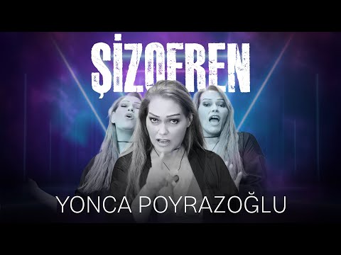 Yonca POYRAZOĞLU  I  ŞİZOFREN (Official Video)