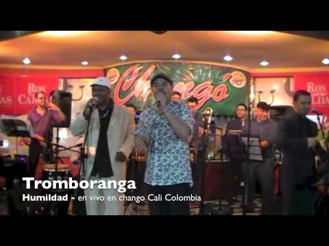Tromboranga, Humildad en Chango Cali COlombia, video oficial en vivo