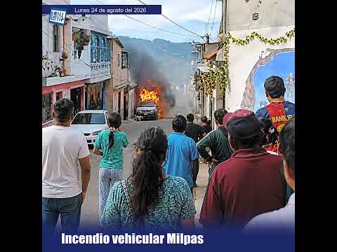 Incendio vehicular en Milpas Altas