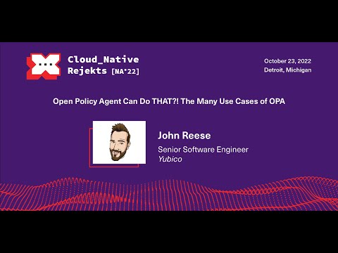 Open Policy Agent Can Do THAT?! The Many Use Cases of OPA