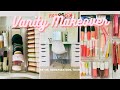 VANITY MAKEOVER Setup Organizing Tour