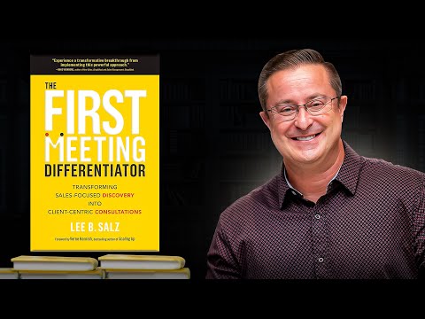 The First Meeting Differentiator - New Sales Book by Lee Salz
