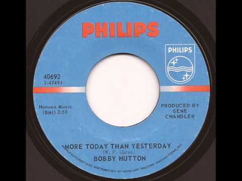 BOBBY HUTTON - MORE TODAY THAN YESTERDAY (PHILIPS)