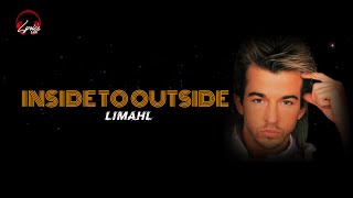Inside to Outside -  Limahl #80&#39;s (Lyrics Lirik)
