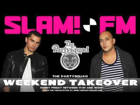 The Partysquad Slam!FM Weekend Takeover 10th of January
