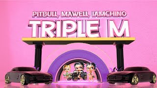 Pitbull, Mawell, Iamchino - Triple M Remix (Lyric Video)