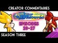 Sonic Stop Motion Adventures Creator Commentaries SEASON THREE