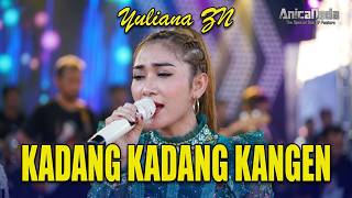 Download lagu KADANG KADANG KANGEN - YULIANA ZN - ANICA NADA SIANG 12 MEI 2023 DS TAMBI SLIYEG INDRAMAYU mp3