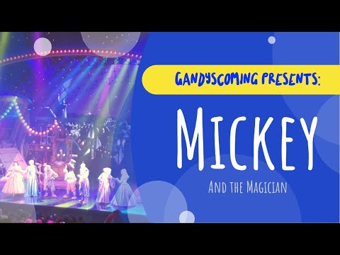 Mickey & The Magician: Disneyland Paris WHOLE SHOW!!!