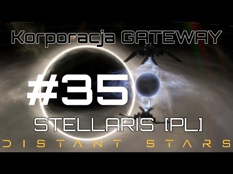 Stellaris GATEWAY (PL), Distant Stars, cz.35 - nowe zagrożenie.